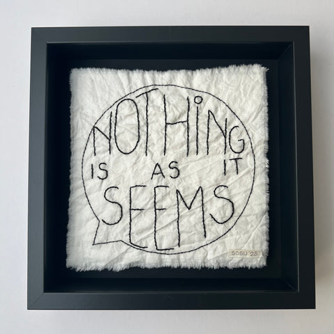 NOTHING IS AS IT SEEMS