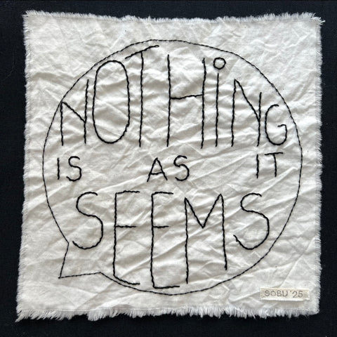 NOTHING IS AS IT SEEMS