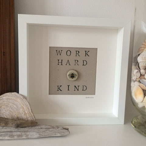 Work Hard be Kind - White
